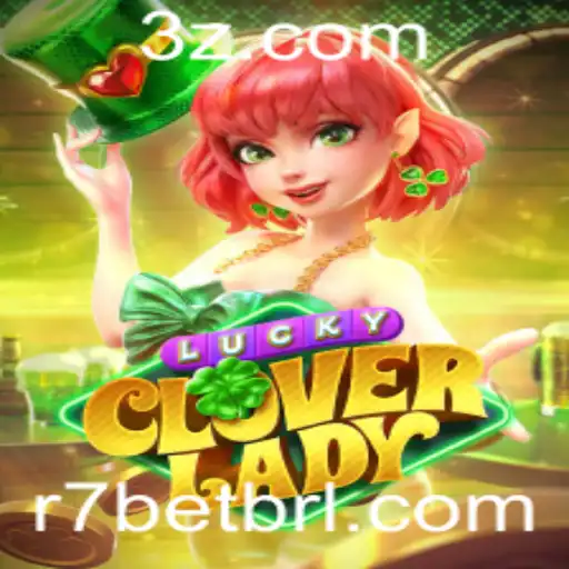 LuckyCloverLady: Descubra o Empolgante Mundo do Jogo e Aposta na r7 bet